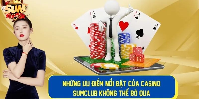 Bộ sưu tập trò chơi đặc sắc tại Casino Live Sumclub