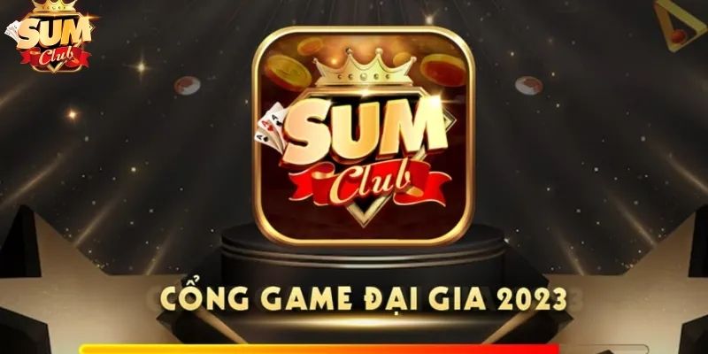 Giới thiệu cổng game Cá cược Sumclub