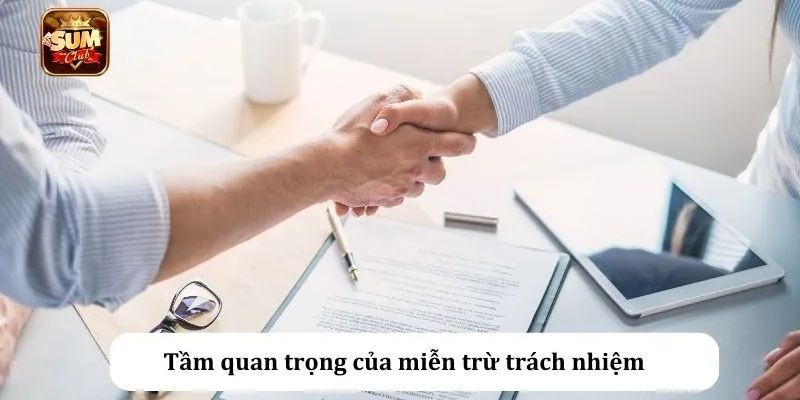 Tầm quan trọng của miễn trừ trách nhiệm Sumclub