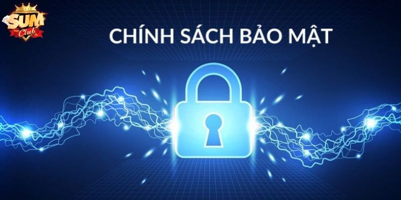 Thông tin và mục đích trong chính sách bảo mật Sumclub