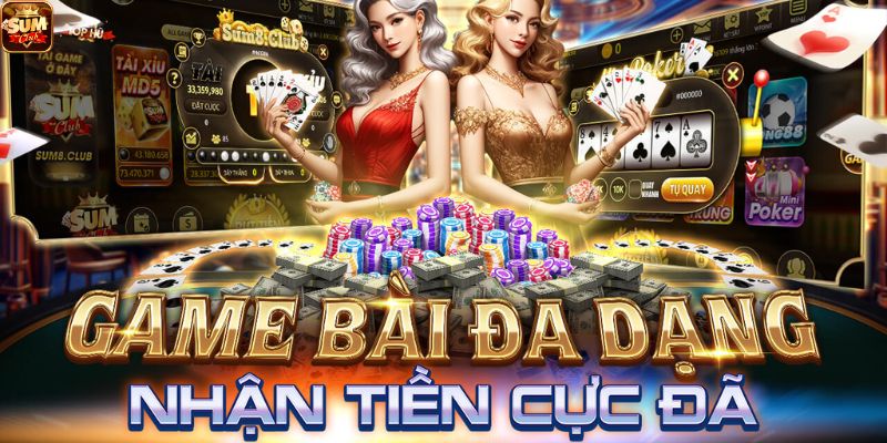 Tổng quan về game bài Sumclub